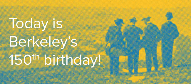 Share your #Berkeley150 moment